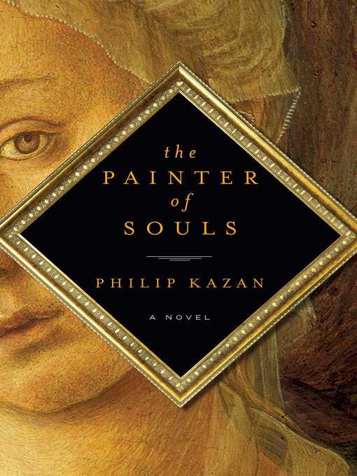 Title details for The Painter of Souls by Philip Kazan - Wait list
